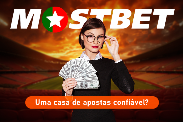 Mostbet - uma casa de apostas confiável