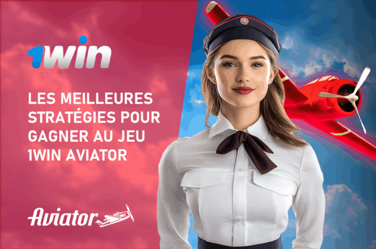 Les meilleures stratégies pour gagner au jeu 1Win Aviator